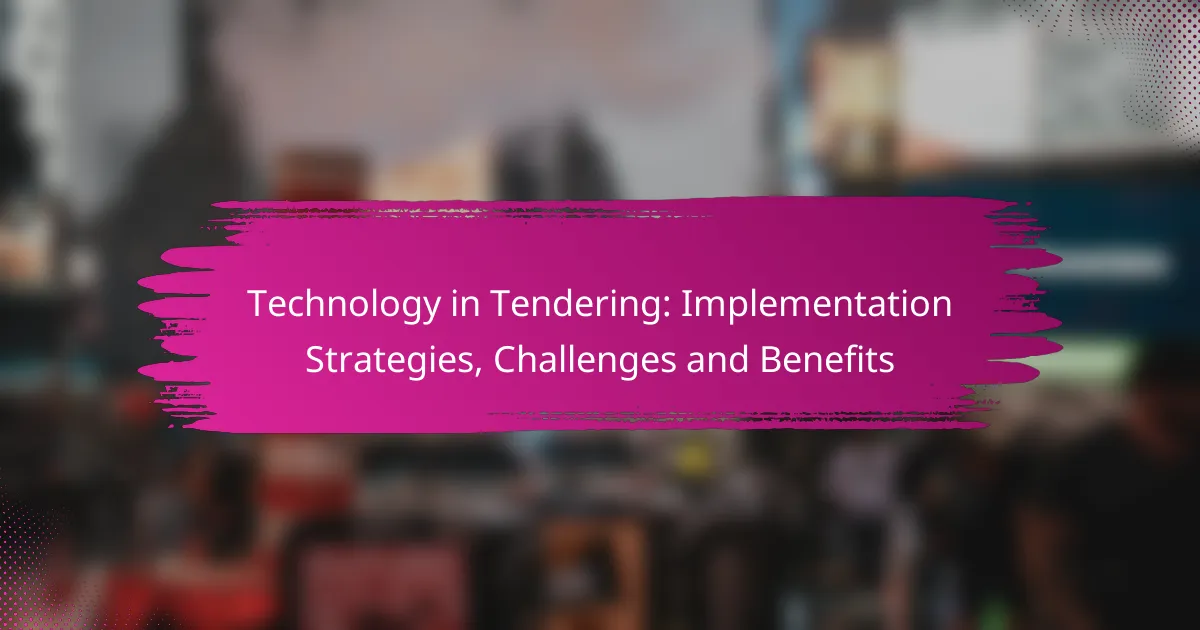 Technology in Tendering: Implementation Strategies, Challenges and Benefits