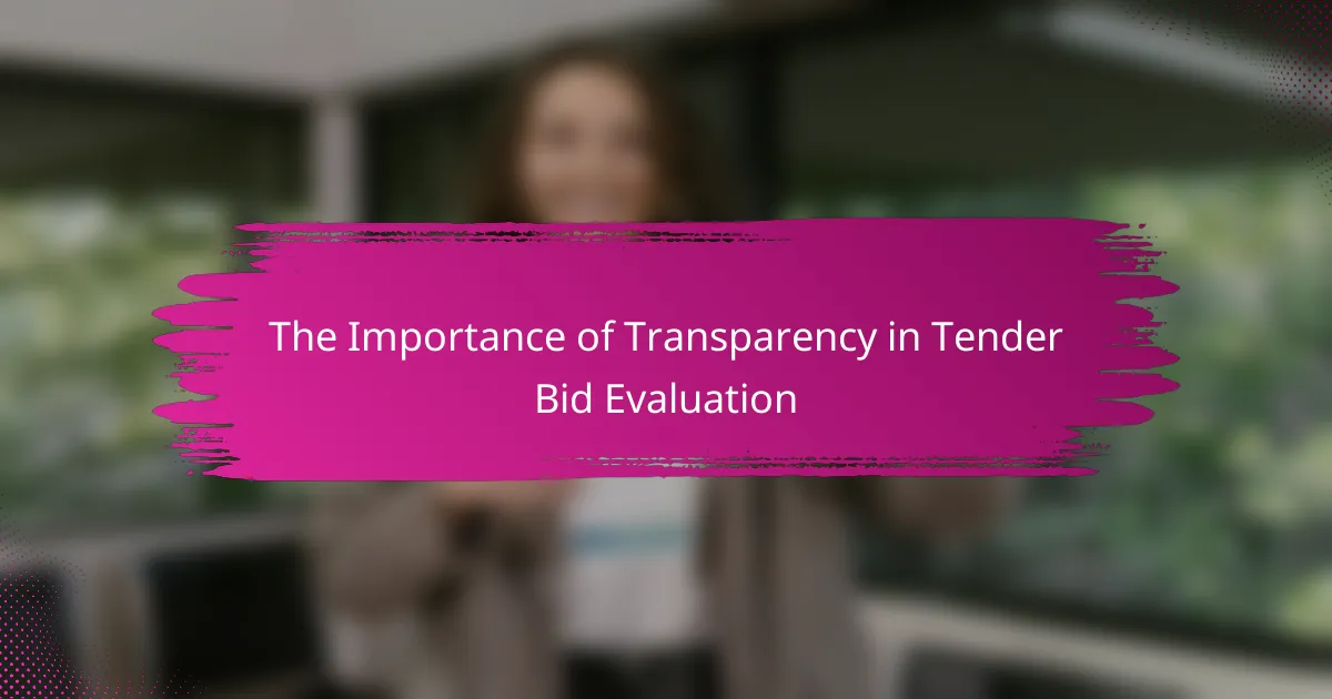 The Importance of Transparency in Tender Bid Evaluation