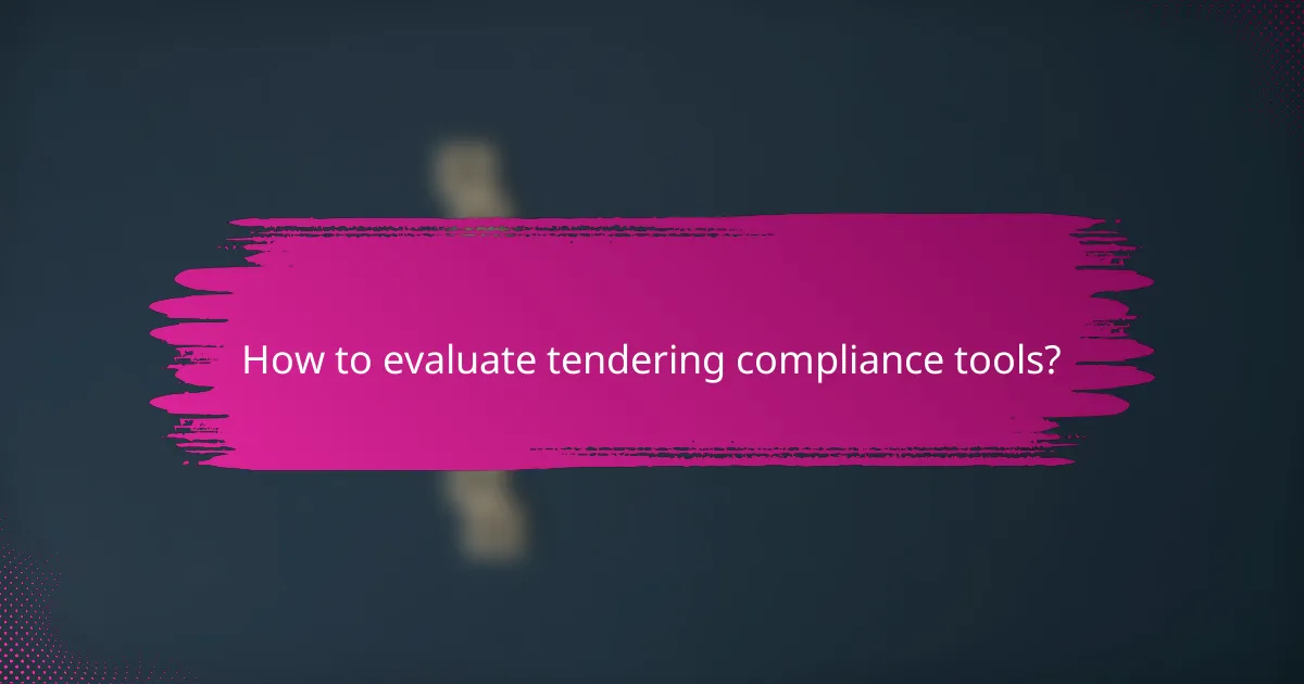How to evaluate tendering compliance tools?