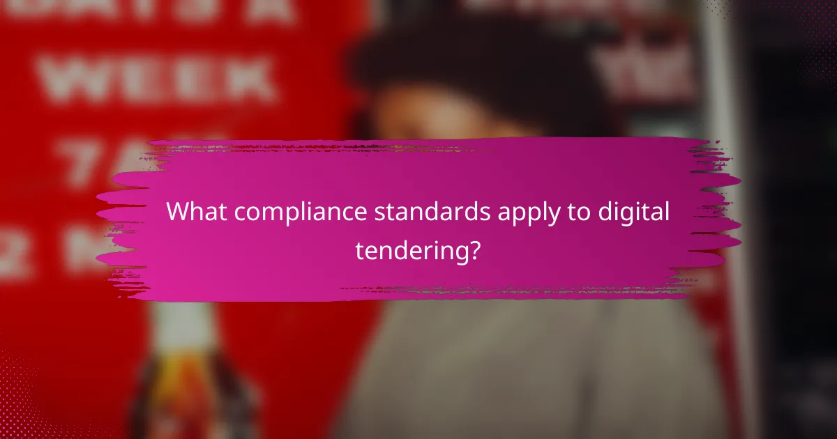 What compliance standards apply to digital tendering?