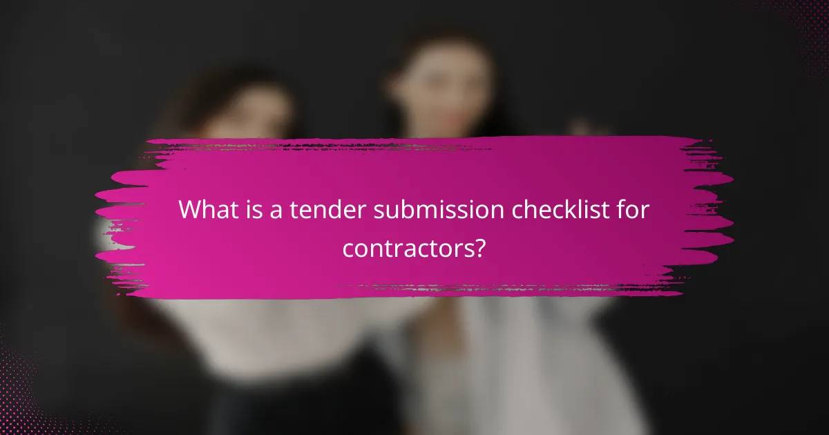 What is a tender submission checklist for contractors?